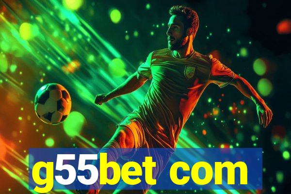 g55bet com